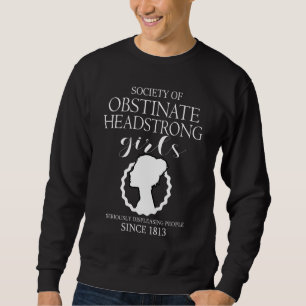 Gesellschaft der Obstschwestern und Oberschwestern Sweatshirt