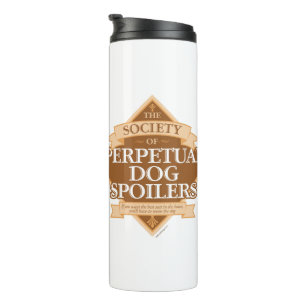 Gesellschaft der ständigen HundeSpoiler Thermosbecher