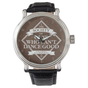 Gesellschaft der Typ, die nicht gut tanzen können Armbanduhr