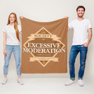 Gesellschaft übermäßiger Mäßigung Fleece Blanket