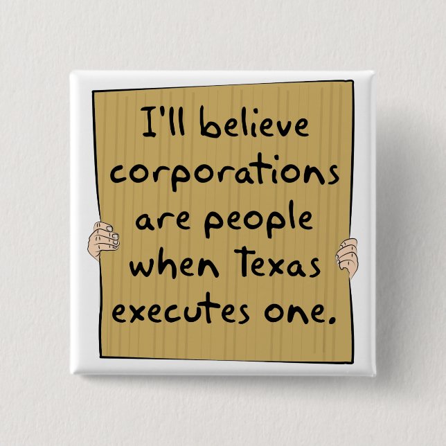 Gesellschaften sind Leute wenn Texas Excutes eins Button (Vorderseite)