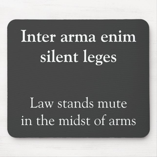 Gesetz und Krieg Cicero Zitat Mousepad (Vorne)