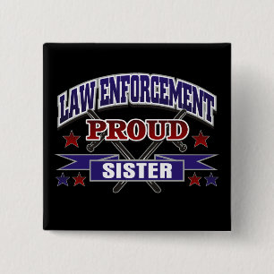Gesetzesvollstreckung-stolze Schwester Button