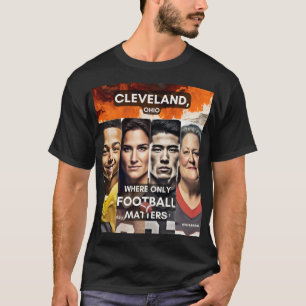 Gesichter - wo nur Fußball wichtig ist - Cleveland T-Shirt