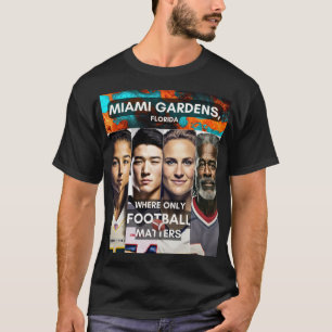 Gesichter - Wo nur Fußball zählt - Miami Gardens T-Shirt