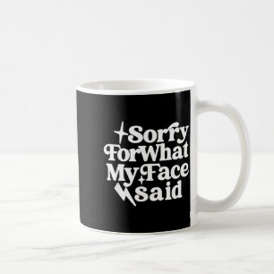Gesichtsausdruck Lustiger Sarkastischer Spruch Ent Kaffeetasse