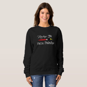 Gesichtsmaler Gesichtsmalerei Künstler Pinsel Sweatshirt