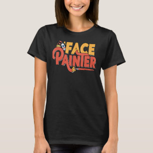 Gesichtsmaler Makeup Artist Gesichtsmalerei Künstl T-Shirt
