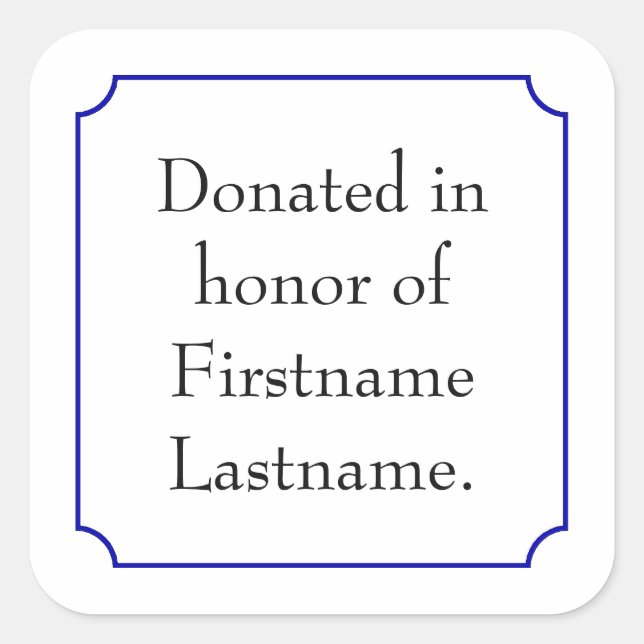 Gespendet zu Ehren des Musters Quadratischer Aufkleber (Vorderseite)