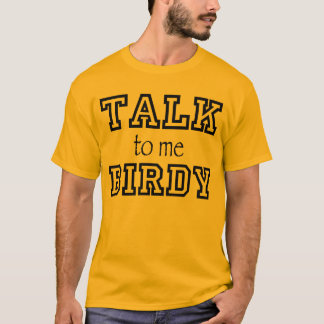 Gespräch Birdy zu mir T - Shirt