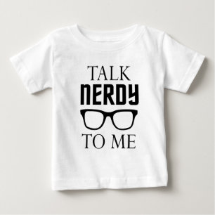 Gespräch Nerdy zu mir Baby T-shirt