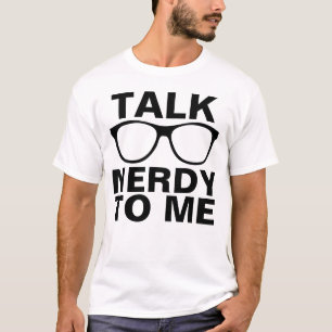GESPRÄCH NERDY ZU MIR lustige T - Shirts