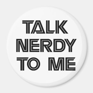 Gespräch Nerdy zu mir Magnet