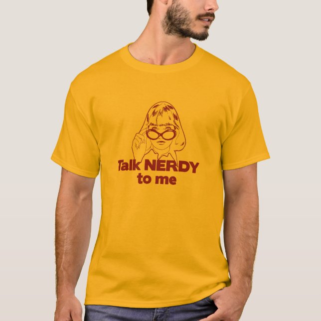 Gespräch Nerdy zu mir T-Shirt (Vorderseite)