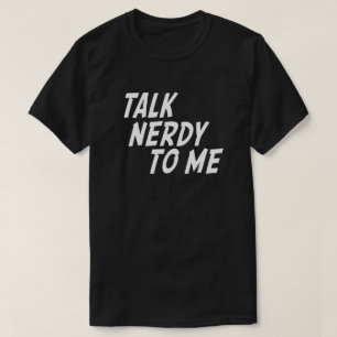 GESPRÄCH NERDY ZU MIR T-Shirt