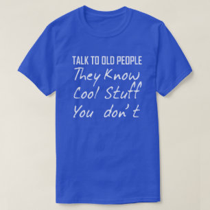 GESPRÄCH ZU DEN ALTEN LEUTEN KENNEN SIE COOLES T-Shirt