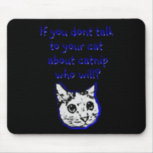 Gespräch zu Ihrer Katze über Katzenminze Mousepad