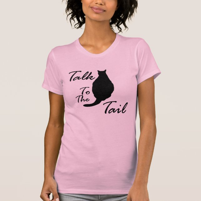 "Gespräch zum Schwanz" T - Shirt (Vorderseite)