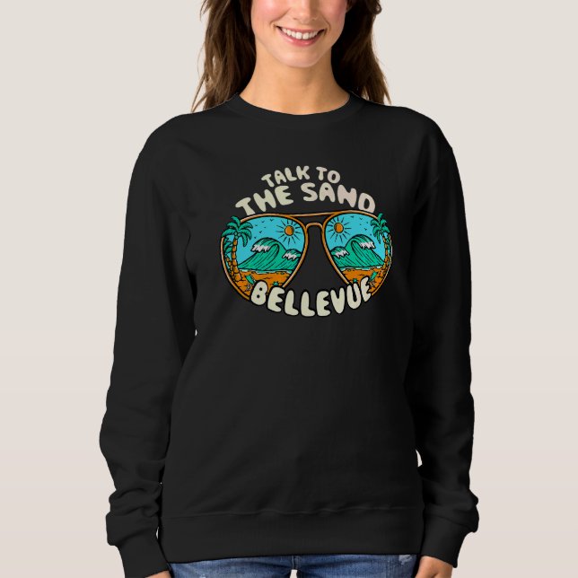 Gespräche mit dem Sand Bellevue Summer Washington  Sweatshirt (Vorderseite)