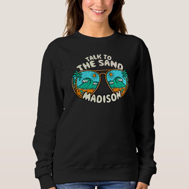 Gespräche mit dem Sand Madison Summer Connecticut  Sweatshirt (Vorderseite)