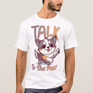 Gespräche mit der Paw T-Shirt