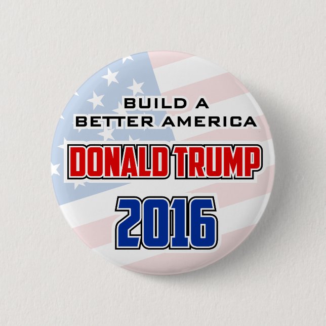 Gestalt Donald Trump 2016 ein besseres Amerika Button (Vorderseite)