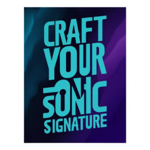 Gestalte deine Klangsignatur Poster