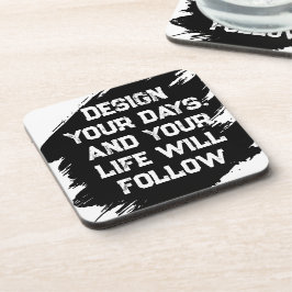 Gestalten Sie Ihre Tage... Getränkeuntersetzer