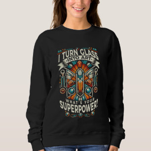 Gestaltungskunst Ich verwandle Glas in Kunst Mosai Sweatshirt