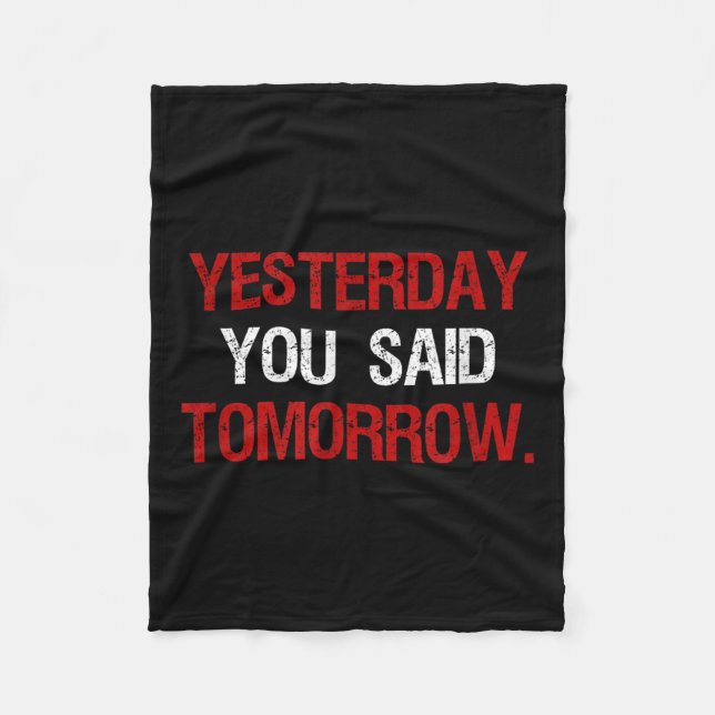 Gestern hast du morgen Motivation Zitat Hart  Fleecedecke (Vorderseite)