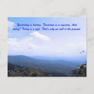 Gestern ist Geschichte. Morgen ist ein Rätsel. und Postkarte