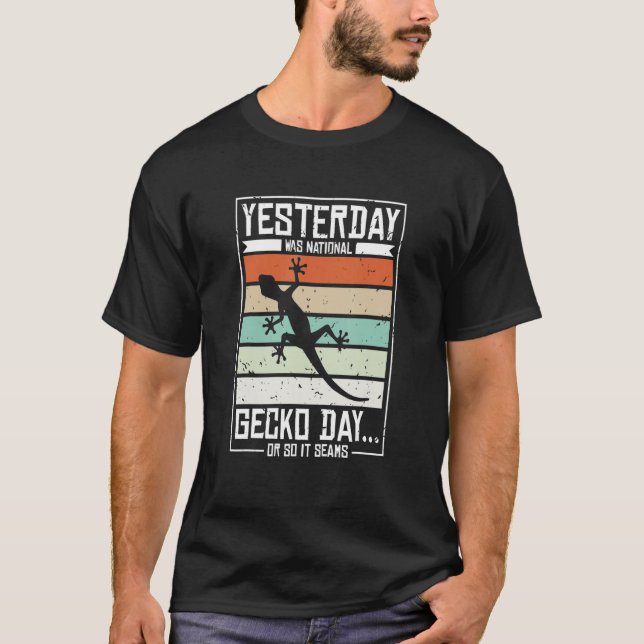 Gestern war der Gecko-Nationaltag T-Shirt (Vorderseite)