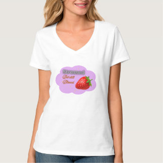 "Gestresst, aber trotzdem gesegnet Erdbeer T-Shirt