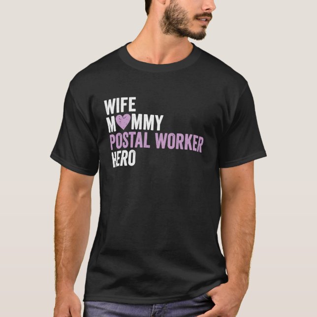 Gestresster Postmitarbeiter  Ehefrau Mami Postmita T-Shirt (Vorderseite)