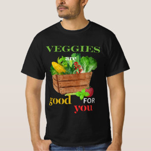 Gesund essen, Veggies sind gut für Sie T-Shirt