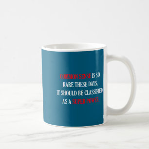 Gesunder Menschenverstand ist so selten lustig sar Kaffeetasse