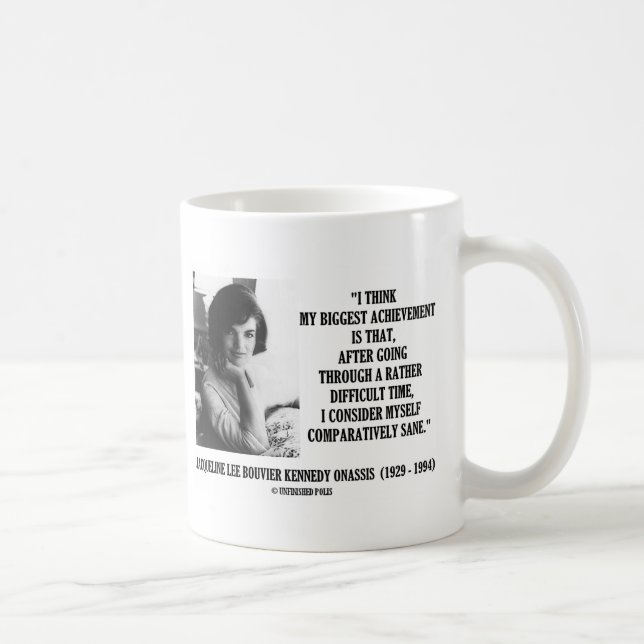 Gesundes Zitat Jacqueline Kennedy verhältnismässig Tasse (Rechts)