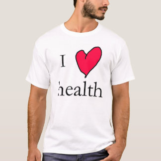 Gesundheit der Liebe I T-Shirt