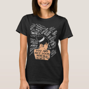 Gesundheit für Frauen Sie sind nicht Ihre psychisc T-Shirt