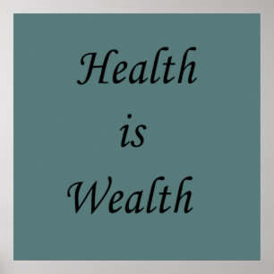 Gesundheit ist Wohlstand motivierend positive Zita Poster