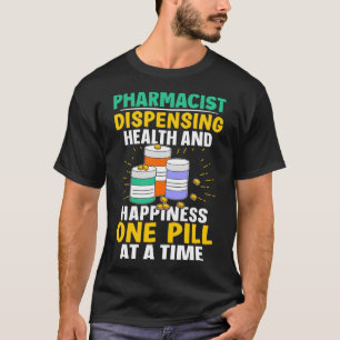 Gesundheit und Glück - eine Pille nach der anderen T-Shirt