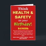 Gesundheit und Sicherheit Funny Birthday Joke Karte<br><div class="desc">Eine brillante Geburtstagskarte für den Gesundheits- und Sicherheitsbegeisterten mit Spaß !!</div>