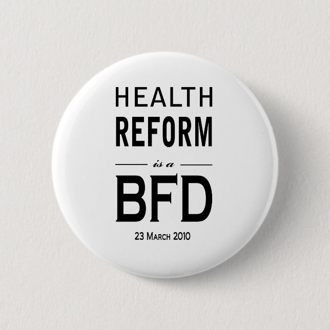 Gesundheits-Reform ist ein BFD Button (Vorderseite)