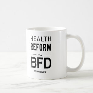 Gesundheits-Reform ist ein BFD Tasse