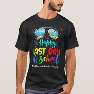 Gesundheitsbehörden - Happy Last Day School Su T-Shirt