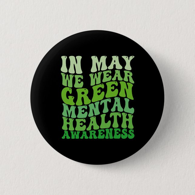 Gesundheitsbewusstsein im Mai tragen wir grüne psy Button (Vorderseite)