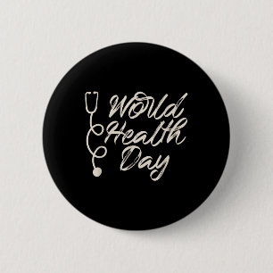 Gesundheitsbewusstsein, Weltgesundheitstag-Shirt, Button