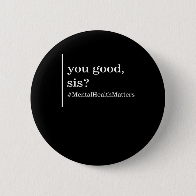 Gesundheitsprobleme Sie gut Sis positive Frauen Th Button (Vorderseite)