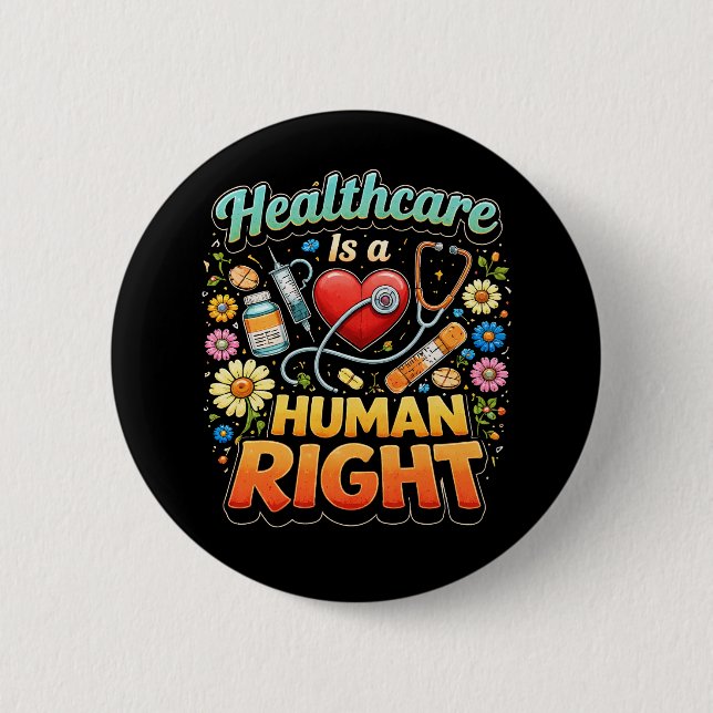 Gesundheitsversorgung ist ein Menschenrecht Button (Vorderseite)