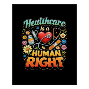 Gesundheitsversorgung ist ein Menschenrecht Poster